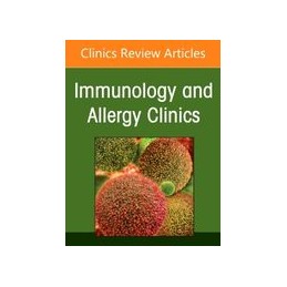 Climate Change and Allergy, An Issue of Immunology and Allergy Clinics of North America