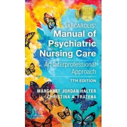 Varcarolis' Manual of Psychiatric Nursing Care