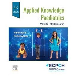 Applied Knowledge in Paediatrics: : MRCPCH Mastercourse