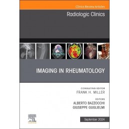 Imaging in Rheumatology, An Issue of Radiologic Clinics of North America