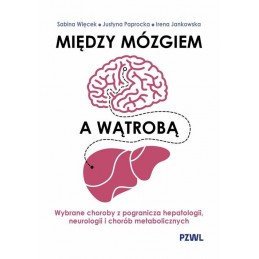 Między mózgiem a wątrobą....