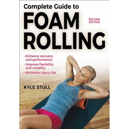 Complete Guide to Foam Rolling