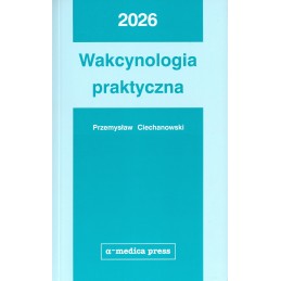 Wakcynologia praktyczna 2026