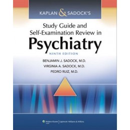 Kaplan & Sadock's Study Guide and Self-Examination Review in Psychiatry