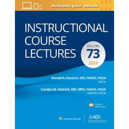 Instructional Course Lectures: Volume 73: Print + digital version with Multimedia
