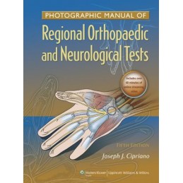 Photographic Manual of Regional Orthopaedic and Neurologic Tests