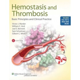 Hemostasis and Thrombosis: Basic Principles and Clinical Practice