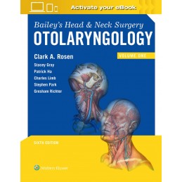 Bailey's Head and Neck Surgery: Otolaryngology