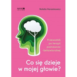 Co się dzieje w mojej głowie?