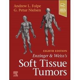 Enzinger and Weiss's Soft Tissue Tumors