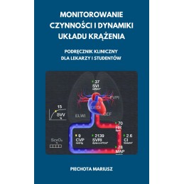 Monitorowanie czynności i dynamiki układu krążenia. Podręcznik kliniczny dla lekarzy i studentów.