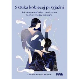 Sztuka kobiecej przyjaźni