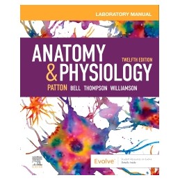 Anatomy & Physiology Laboratory Manual and E-Labs