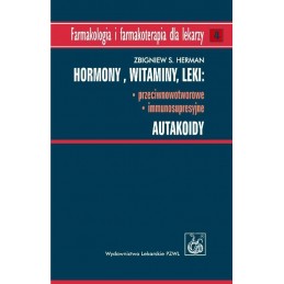 HORMONY, WITAMINY, LEKI: przeciwnowotworowe, immunosupresyjne, autakoidy