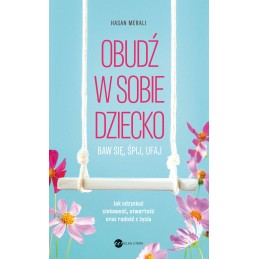Obudź w sobie dziecko