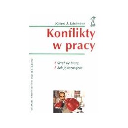 Konflikty w pracy. Skąd się...