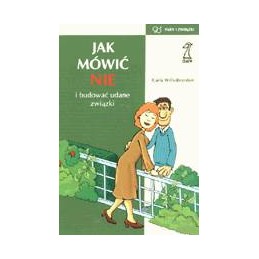 Jak mówić NIE i budować...