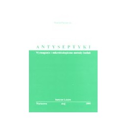 Antyseptyki. Wymagania i...