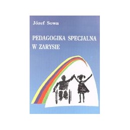 Pedagogika specjalna w zarysie