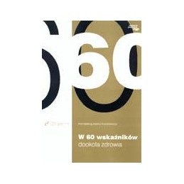 W 60 wskaźników dookoła...