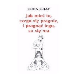 Jak mieć to, czego się...