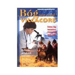Bóg nam zesłał Vilcacorę