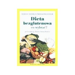 Dieta bezglutenowa. Co wybrać?