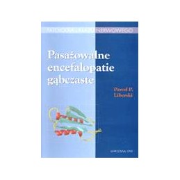 Pasażowalne encefalopatie...