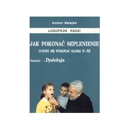 Jak pokonać seplenienie....