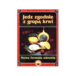 Jedz zgodnie z grupą krwi....