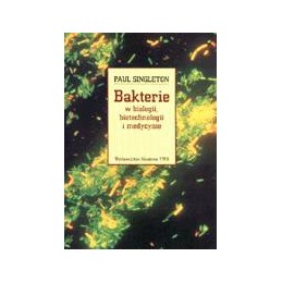 Bakterie w biologii,...