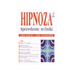 Hipnoza. Sprawdzone techniki