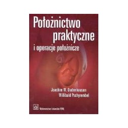 Położnictwo praktyczne i...
