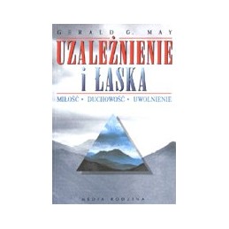 Uzależnienie i łaska