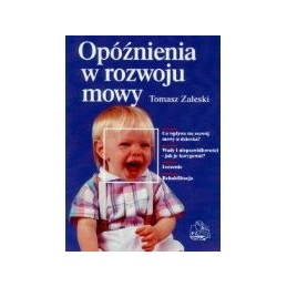 Opóźnienia w rozwoju mowy