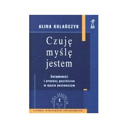 Czuję, myślę, jestem....