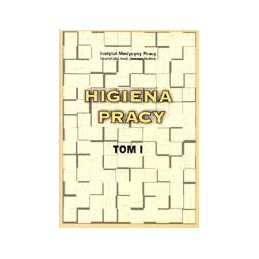 Higiena pracy tom 1