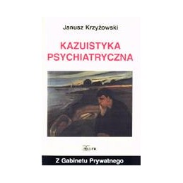 Kazuistyka psychiatryczna