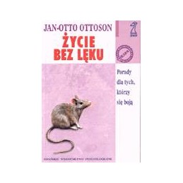 Życie bez lęku. Porady dla...