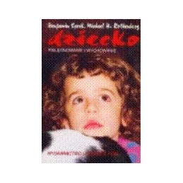 Dziecko - pielęgnowanie i...