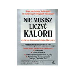 Nie musisz liczyć kalorii -...