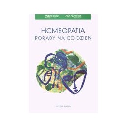 Homeopatia. Porady na co dzień