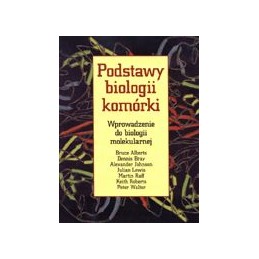 Podstawy biologii komórki....