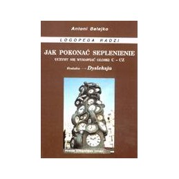 Jak pokonać seplenienie....