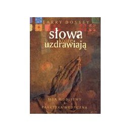 Słowa które uzdrawiają....
