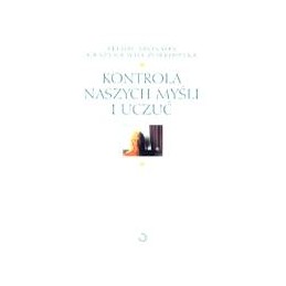 Kontrola naszych myśli i uczuć