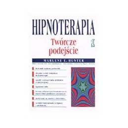 Hipnoterapia. Twórcze...