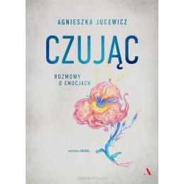 Czując. Rozmowy o emocjach