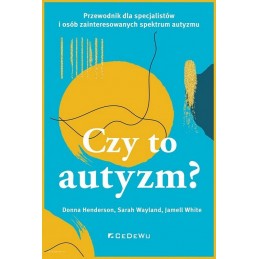 CZY TO AUTYZM? Przewodnik...