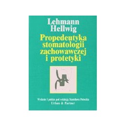 Propedeutyka stomatologii zachowawczej i protetyki